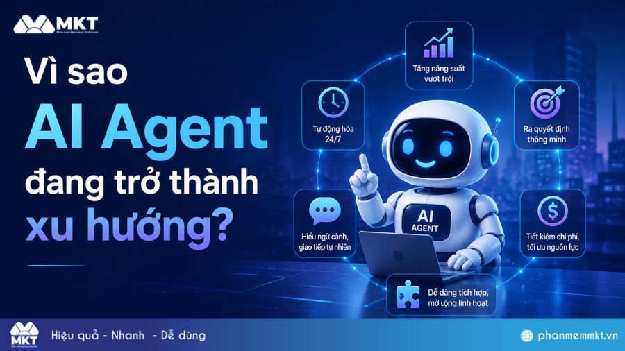 AI Agent là gì? Top 5 xu hướng AI Agent nổi bật nhất 2026 2 Vì sao AI Agent đang trở thành xu hướng?