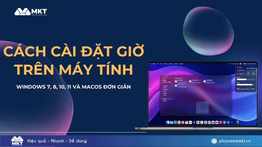 Cách cài đặt giờ trên máy tính đơn giản cho mọi hệ điều hành