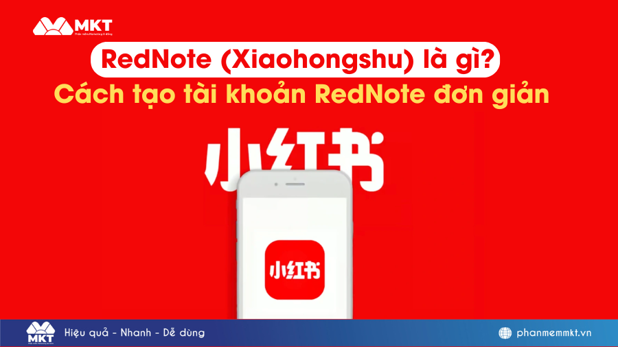 RedNote (Xiaohongshu) là gì? Cách tạo tài khoản RedNote đơn giản