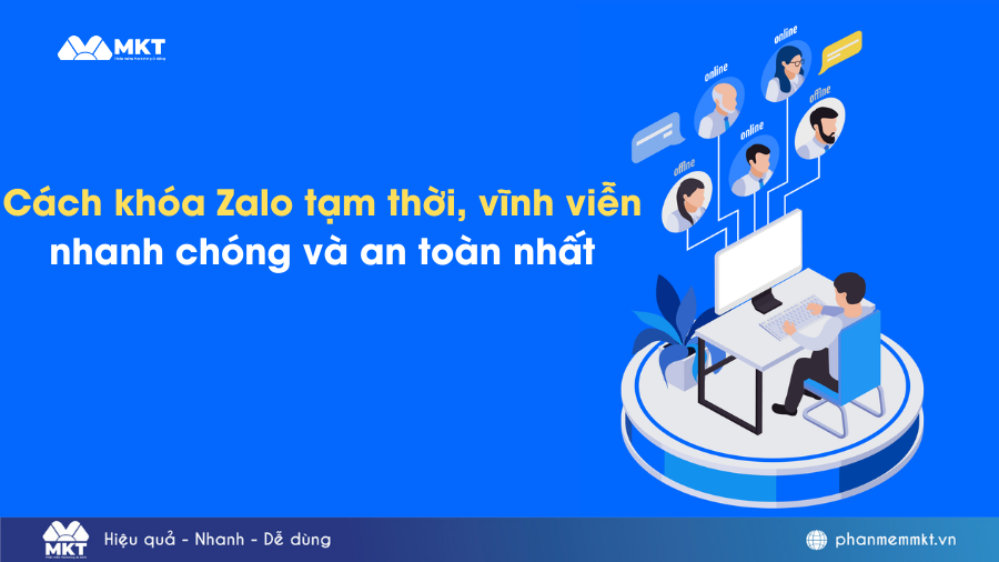 Cách khóa Zalo tạm thời, vĩnh viễn nhanh chóng và an toàn nhất