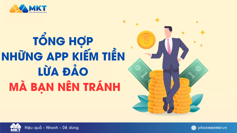 Tổng hợp những app kiếm tiền lừa đảo mà bạn nên tránh