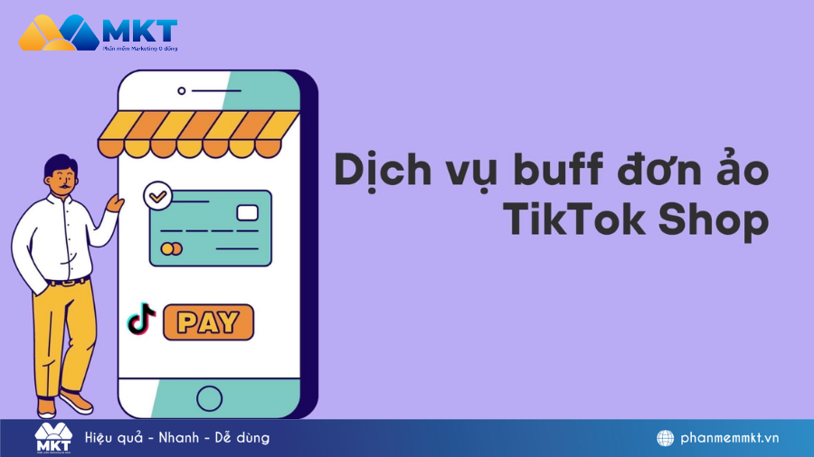 Cách buff đơn ảo TikTok tăng uy tín cực nhanh