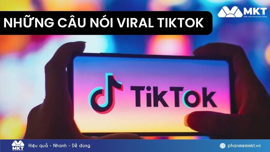 Những câu nói viral TikTok