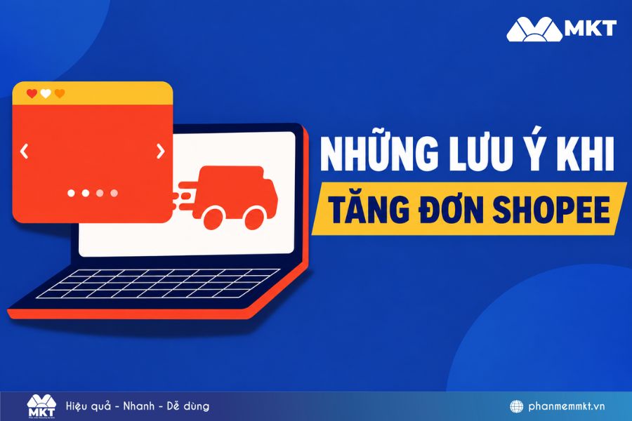 Cách tăng đơn Shopee an toàn và hiệu quả cho các chủ shop 6 Tăng đơn Shopee