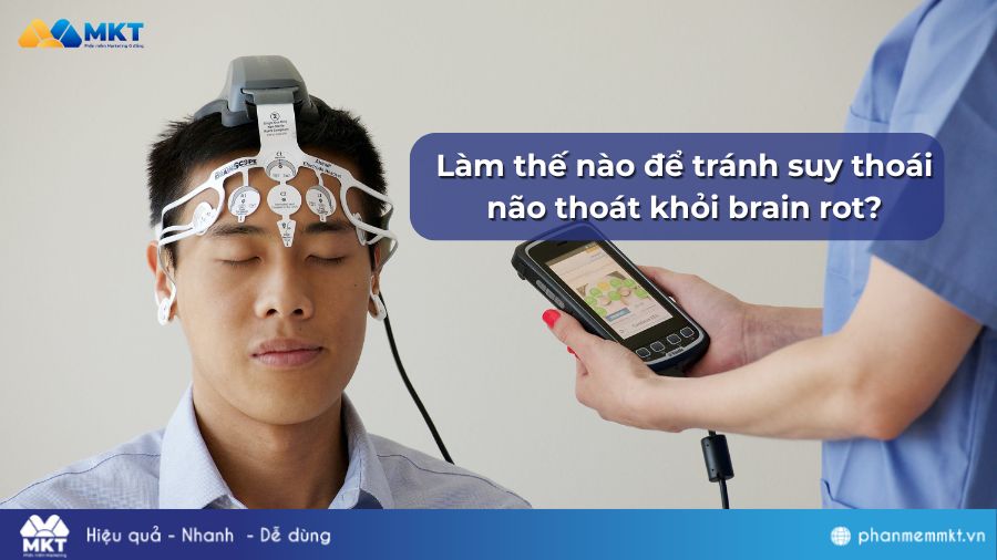 Làm thế nào để tránh suy thoái não thoát khỏi brain rot