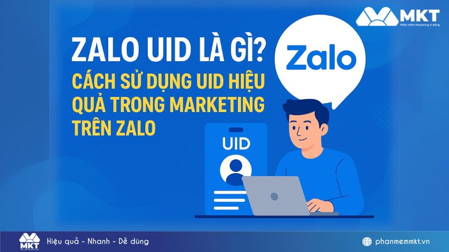 Zalo UID là gì? Cách sử dụng UID hiệu quả trong marketing trên Zalo