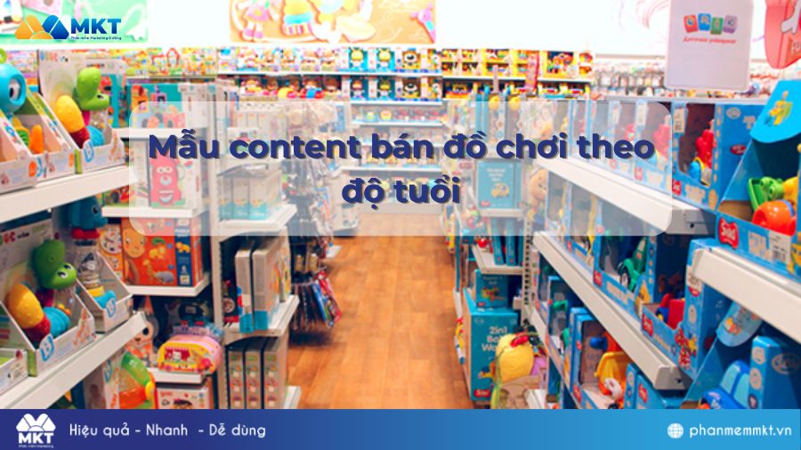 Mẫu content bán đồ chơi theo độ tuổi