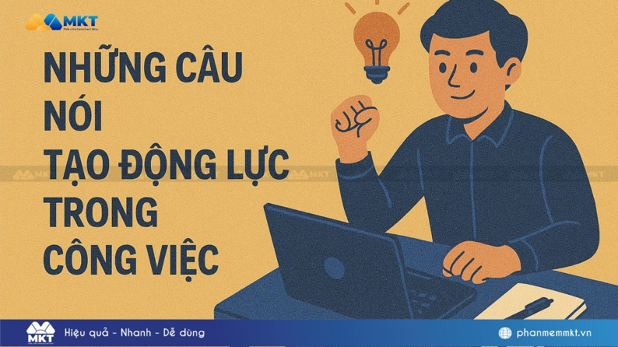 Những câu nói tạo động lực trong công việc
