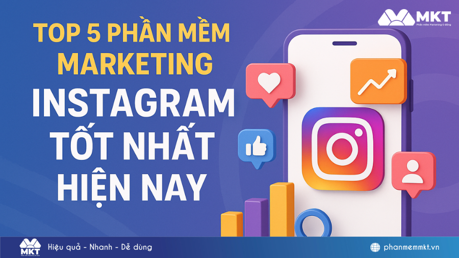 Top phần mềm marketing Instagram tốt nhất 2025
