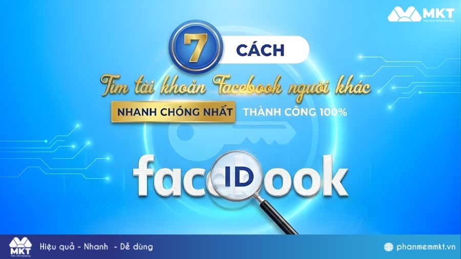 Top 7 cách tìm tài khoản Facebook người khác nhanh chóng nhất, thành công 100% 2 Tìm tài khoản Facebook