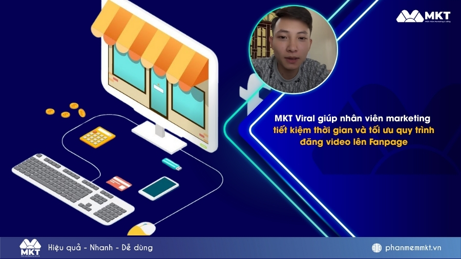MKT Viral giúp nhân viên marketing tiết kiệm thời gian và tối ưu quy trình đăng video lên Fanpage