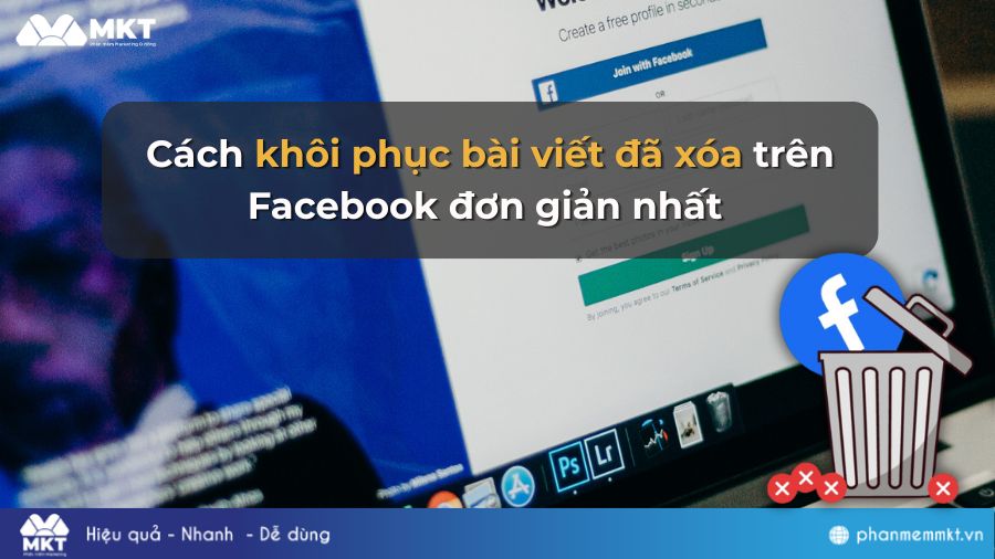 Cách khôi phục bài viết đã xóa trên Facebook