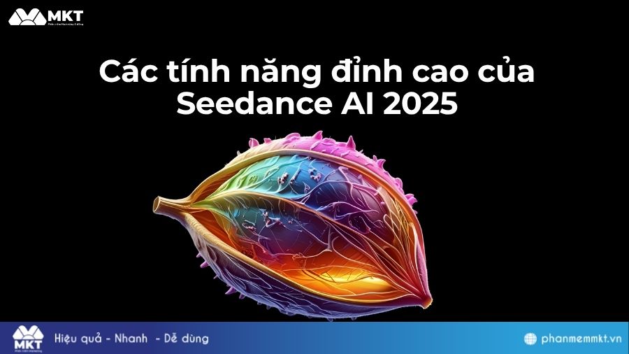 Các tính năng đỉnh cao của Seedance AI là gì