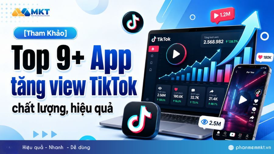 al post 1419 Top 9+ App tăng view TikTok chất lượng, hiệu quả