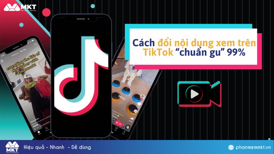 Cách đổi nội dung xem trên TikTok