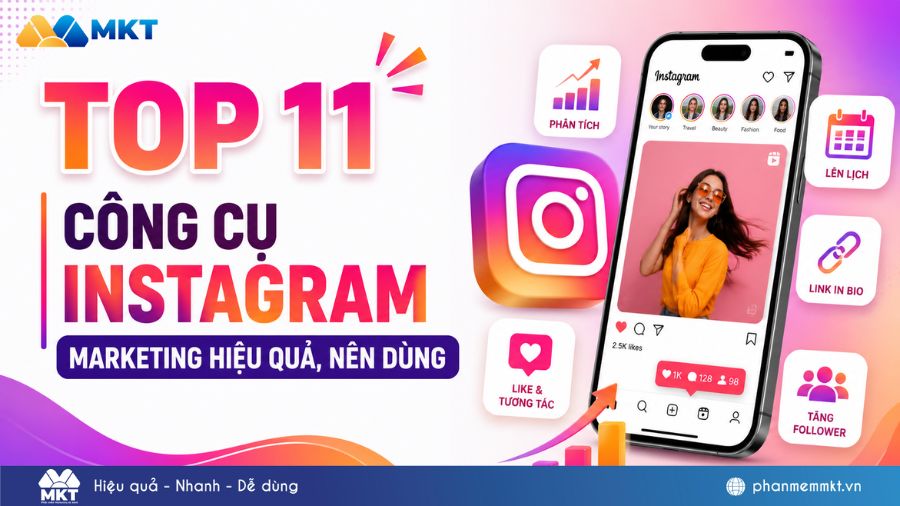 So sánh TOP 11 công cụ Instagram marketing hiệu quả hiện nay 5 Công cụ Instagram marketing