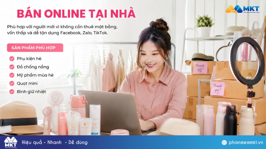 Mùa hè bán gì chạy nhất? 15+ Mặt hàng xu hướng dễ bán, nhanh ra đơn 12 Nên chọn mô hình nào? Bán online tại nhà