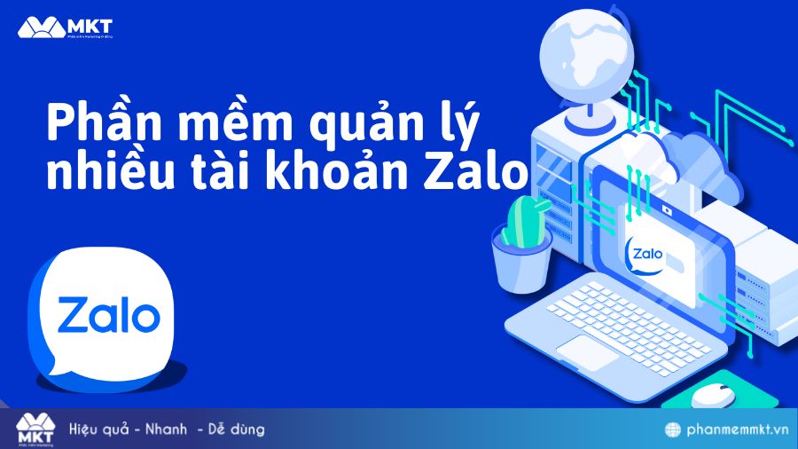 Phần mềm quản lý nhiều tài khoản Zalo