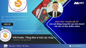Hành trình “chuyển đổi số” của anh Dũng trong lĩnh vực kinh doanh trái cây và thực phẩm online