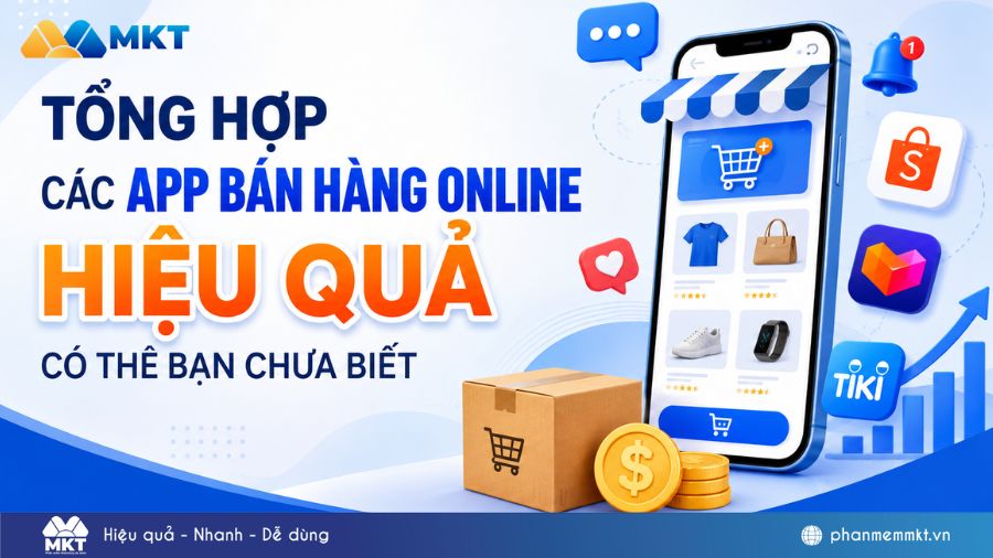 al post 1255 Tổng hợp các app bán hàng online hiệu quả