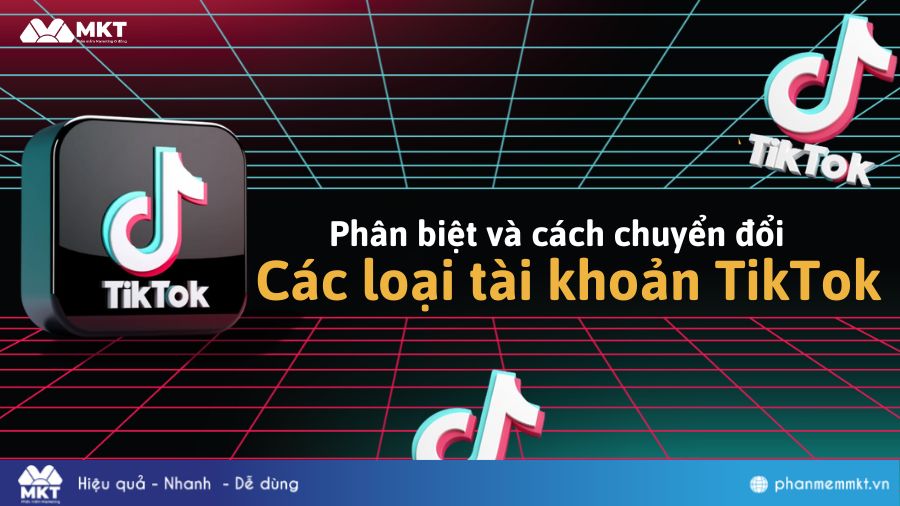 Các loại tài khoản TikTok