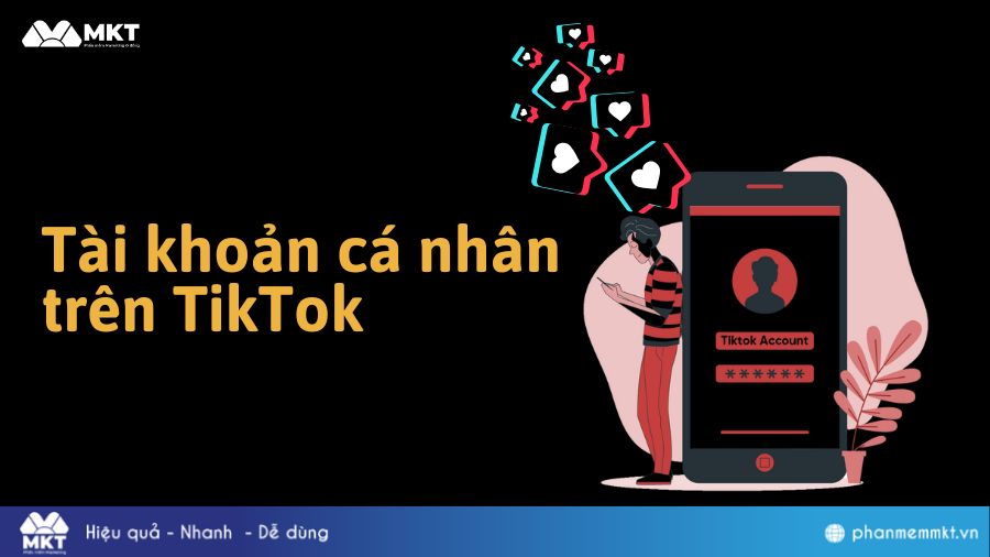 Tài khoản cá nhân trên TikTok 
