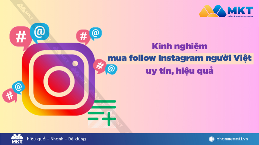Kinh nghiệm mua follow Instagram người Việt oan toàn, hiệu quả