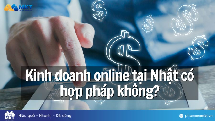 Kinh doanh online tại Nhật có hợp pháp không