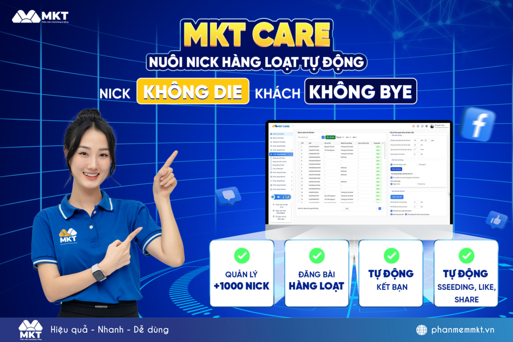 MKT Care - Phần mềm nuôi nick Facebook an toàn Phần mềm quảng cáo bán hàng giúp tăng đơn gấp 3