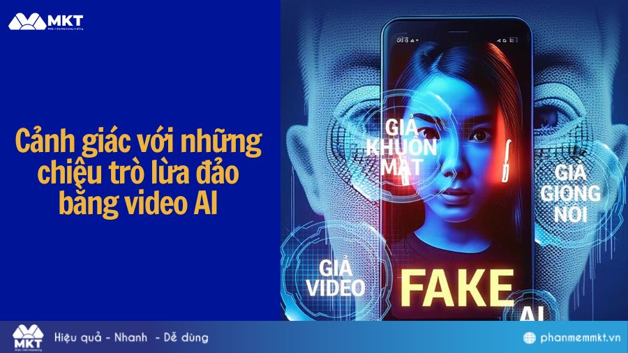Cảnh giác với video AI lừa đảo