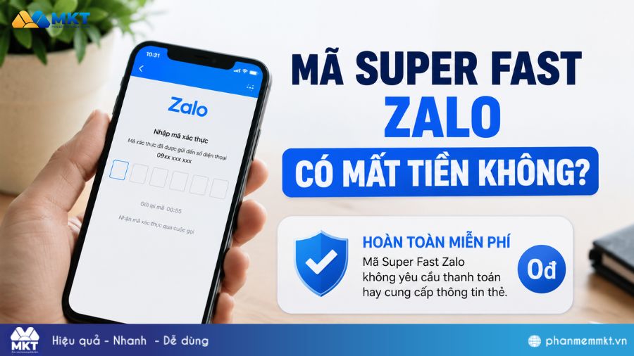 Super Fast Zalo là gì? Super Fast Zalo có lừa đảo không? 4 Mã Super Fast Zalo có mất tiền không?