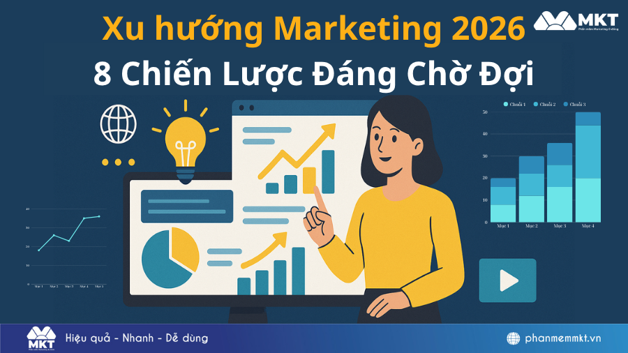 Xu Hướng Marketing 2026 Sẽ Thay Đổi Cuộc Chơi?