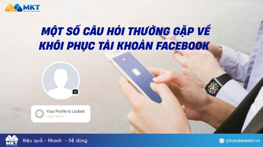 Một số câu hỏi về khôi phục tài khoản Facebook 