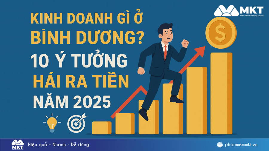 Kinh doanh gì ở Bình Dương năm 2025 để giàu nhanh?