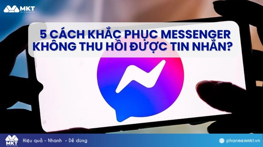 Messenger không thu hồi được tin nhắn