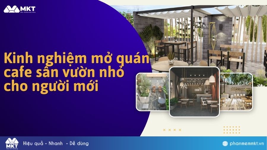 Kinh nghiệm mở quán Cafe sân vườn nhỏ