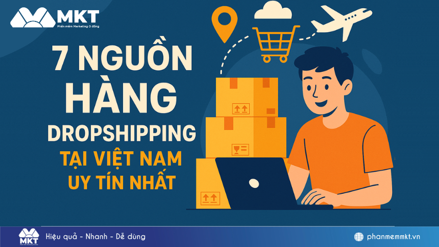 Bí quyết chọn nguồn hàng Dropshipping tại Việt Nam