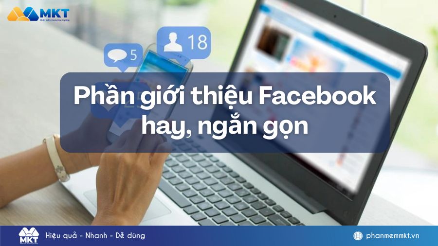 phần giới thiệu Facebook hay