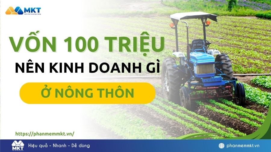 Vốn 100tr nên kinh doanh gì ở nông thôn