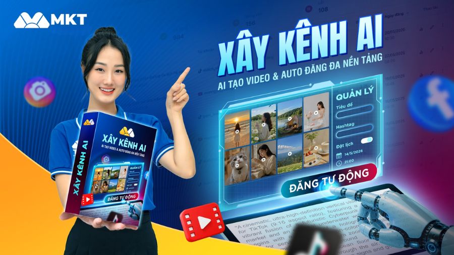 Phần mềm MKT có tốt không? Có uy tín không? 3 Xây kênh AI - Tạo video AI và auto đăng đa kênh