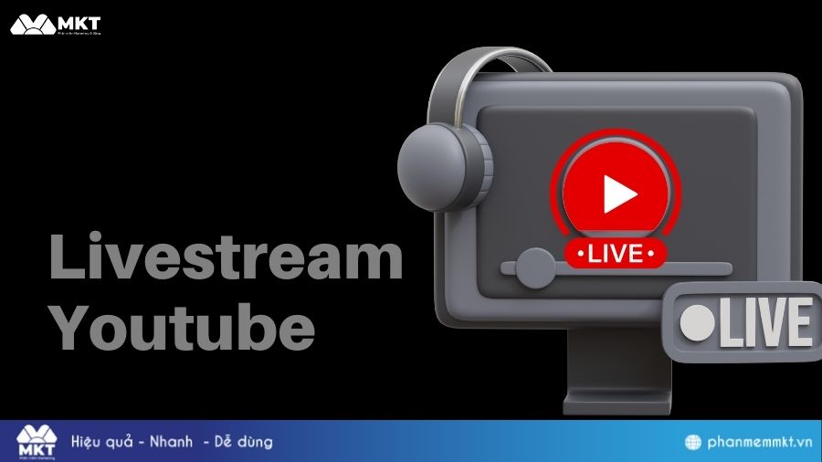 Tận dụng livestream trên Youtube
