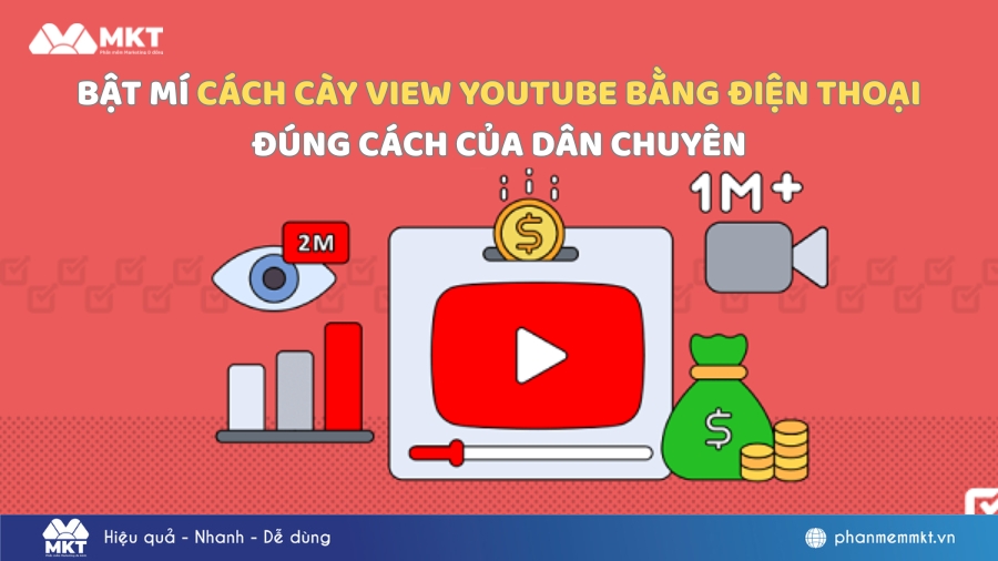 Cách cày view YouTube bằng điện thoại đúng cách của dân chuyên