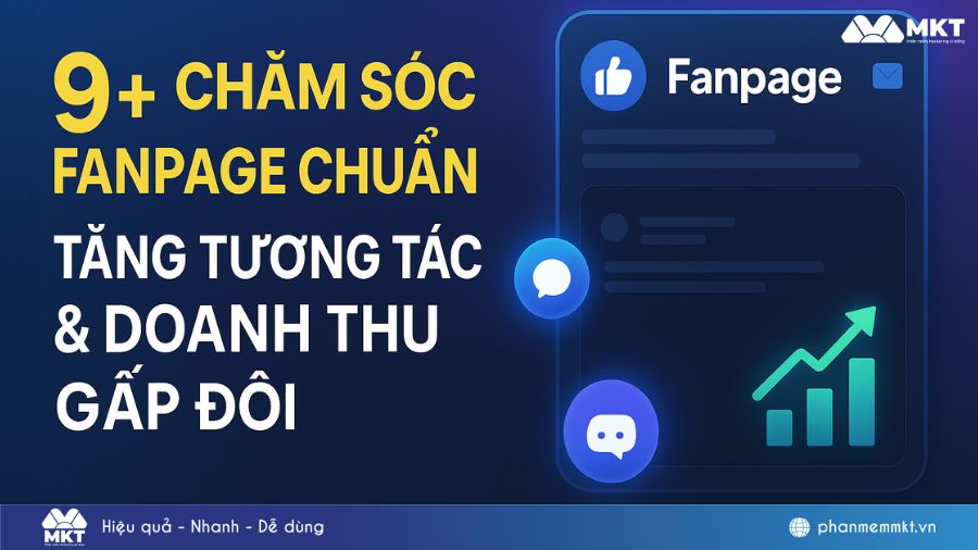Bật mí 9 cách chăm sóc Fanpage giúp tăng tương tác, doanh thu hiệu quả 1 Cách chăm sóc Fanpage giúp tăng tương tác và doanh thu hiệu quả