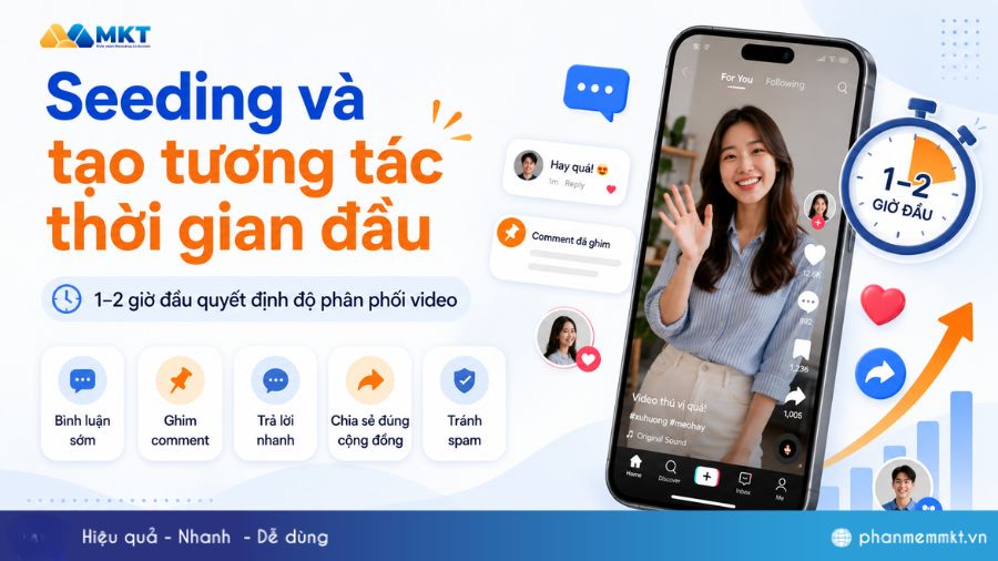 Bật mí 9 cách reup video TikTok lên xu hướng ít ai biết 5 Seeding và tạo tương tác trong thời gian đầu