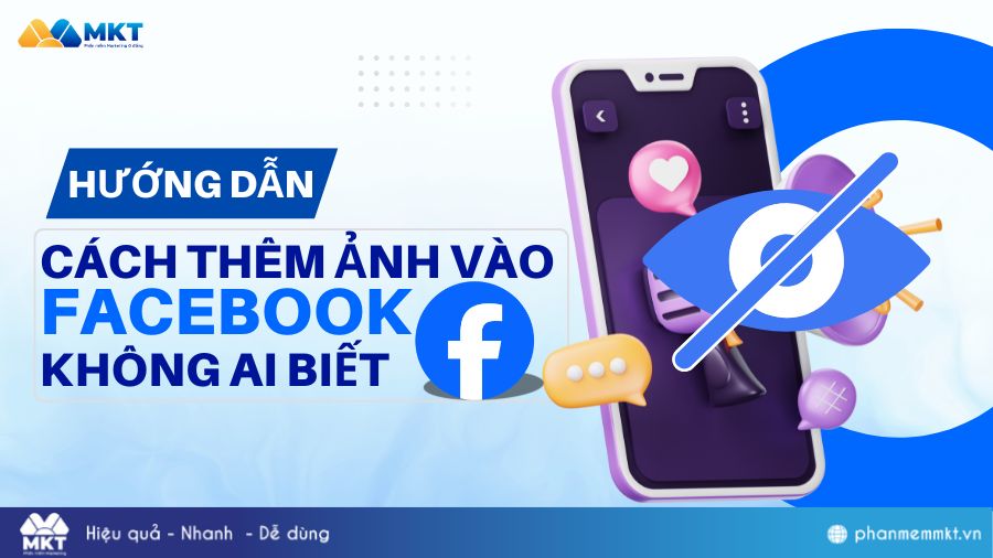 Cách thêm ảnh vào facebook mà không ai biết
