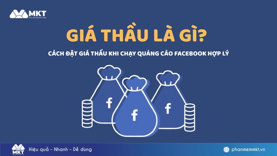 Giá thầu là gì? Cách đặt giá thầu khi chạy quảng cáo Facebook hợp lý