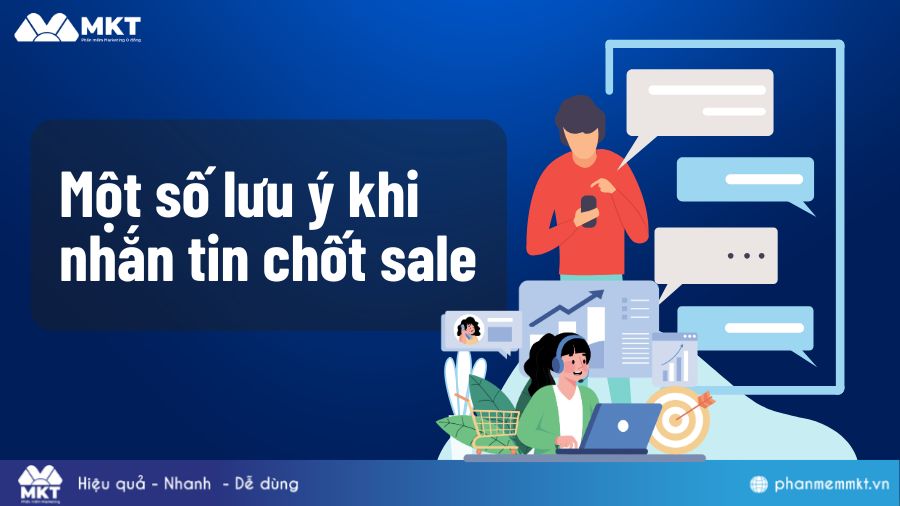 Một số lưu ý khi nhắn tin chốt sale 