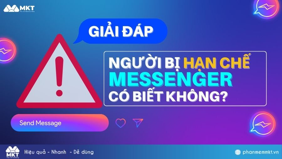 [Giải đáp] Người bị hạn chế trên messenger có biết không?
