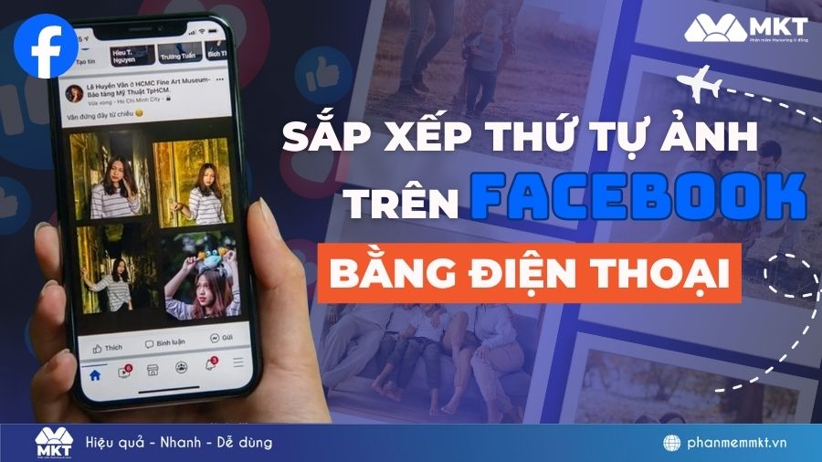 sắp xếp thứ tự ảnh trên Facebook bằng điện thoại