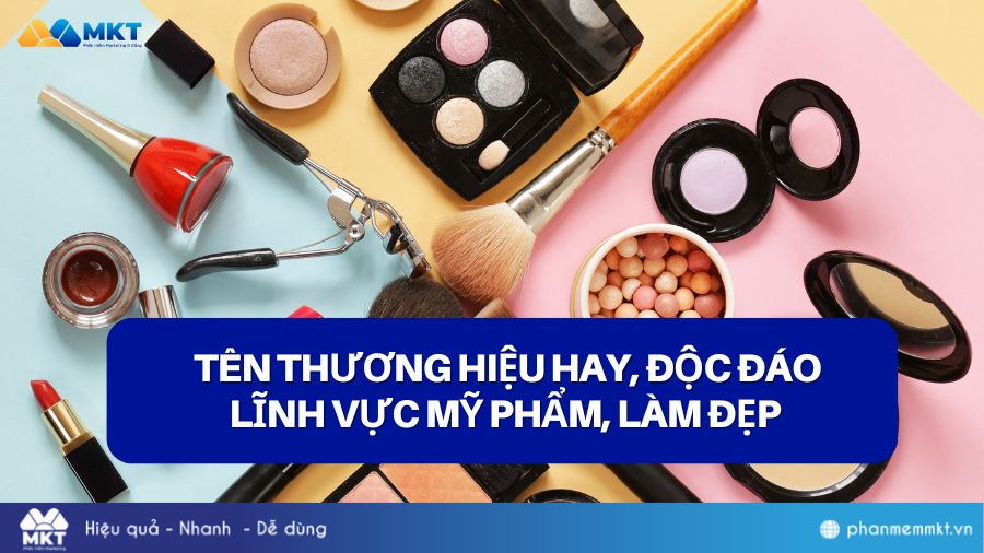 Gợi ý tên thương hiệu hay và ý nghĩa ngành mỹ phẩm 